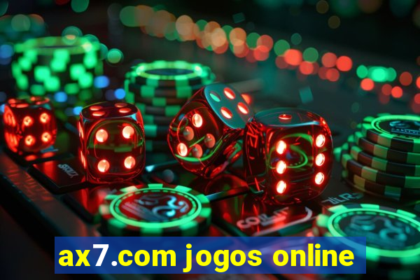 ax7.com jogos online